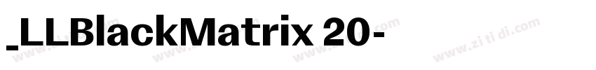 _LLBlackMatrix 20字体转换
